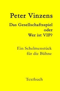 Produktbild: Das Gesellschaftsspiel - oder - Wer ist VIP?