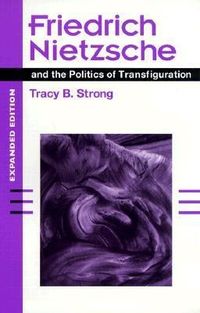 Produktbild: Friedrich Nietzsche and the Politics of Transfiguration (ex