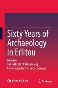 Produktbild: Sixty Years of Archaeology in Erlitou