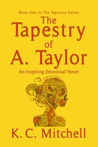 Produktbild: The Tapestry of A. Taylor (The Tapestry Series, #1)