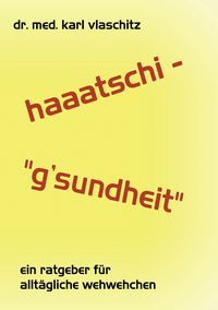 Produktbild: Haaatschi - 'g'sundheit
