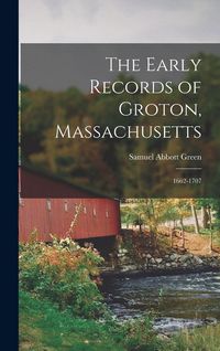 Produktbild: The Early Records of Groton, Massachusetts