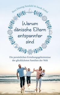 Produktbild: Warum d&auml;nische Eltern entspannter sind
