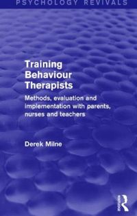 Produktbild: Milne, D: Training Behaviour Therapists (Psychology Revivals