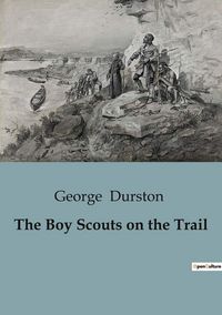 Produktbild: The Boy Scouts on the Trail