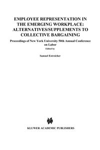 Produktbild: Employee Representation in the Emerging Workplace: Alternatives/Supplements to Collective Bargaining