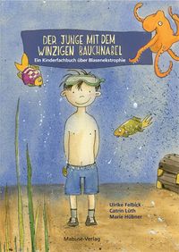 Produktbild: Der Junge mit dem winzigen Bauchnabel