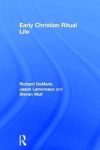 Produktbild: DeMaris, R: Early Christian Ritual Life