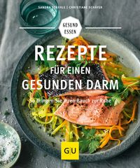 Bild vom Artikel Rezepte für einen gesunden Darm vom Autor Sandra Strehle