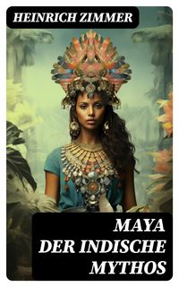 Produktbild: Maya der indische Mythos