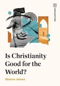 Produktbild: Is Christianity Good for the World?