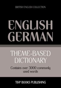 Bild vom Artikel Theme-based dictionary British English-German - 3000 words vom Autor Andrey Taranov