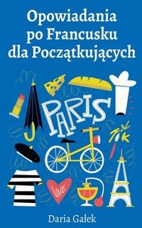 Produktbild: Opowiadania po Francusku dla Pocz&iquest;tkuj&iquest;cych