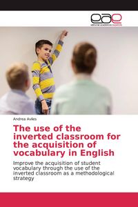 Produktbild: The use of the inverted classroom for the acquisition of vocabulary in English