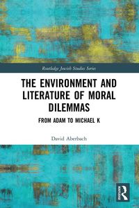 Produktbild: The Environment and Literature of Moral Dilemmas