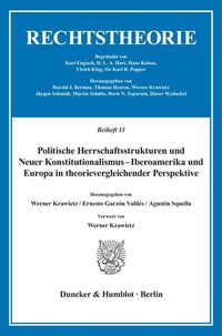 Produktbild: Politische Herrschaftsstrukturen und Neuer Konstitutionalismus - Iberoamerika und Europa in theorievergleichender Perspektive.