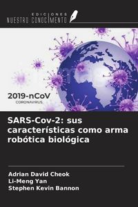 Produktbild: SARS-Cov-2: sus caracter&iacute;sticas como arma rob&oacute;tica biol&oacute;gica
