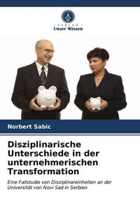 Produktbild: Disziplinarische Unterschiede in der unternehmerischen Transformation