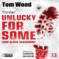 Produktbild: Unlucky for Some &ndash; Vom Gl&uuml;ck verschont. Ein Fehler. Tausend Feinde.