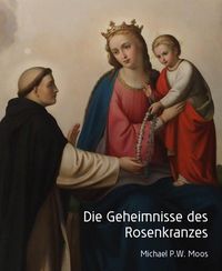 Produktbild: Die Geheimnisse des Rosenkranzes