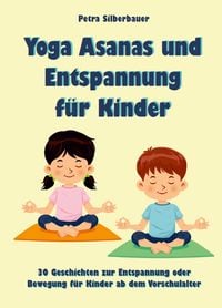 Produktbild: Yoga Asanas und Entspannung f&uuml;r Kinder
