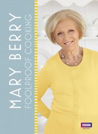 Produktbild: Mary Berry: Foolproof Cooking
