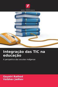 Produktbild: Integra&ccedil;&atilde;o das TIC na educa&ccedil;&atilde;o