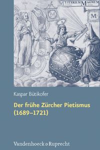 Produktbild: Der fr&uuml;he Z&uuml;rcher Pietismus (1689-1721)