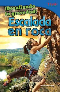 Produktbild: &iexcl;Desafiando La Gravedad! Escalada En Roca
