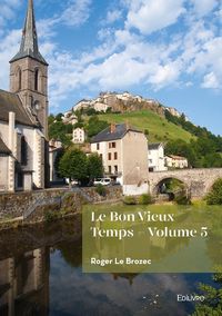 Produktbild: Le bon vieux temps - tome 5