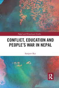Produktbild: Rai, S: Conflict, Education and People's War in Nepal