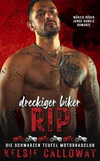 Produktbild: Dreckiger Biker Rip (Die Schwarzen Teufel Motorradclub, #4)