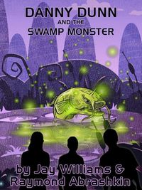 Produktbild: Danny Dunn and the Swamp Monster