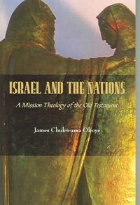 Produktbild: Israel and the Nations: A Mission Theology of the Old Testament
