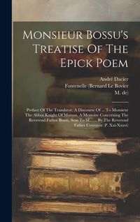 Produktbild: Monsieur Bossu's Treatise Of The Epick Poem
