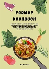 Produktbild: FODMAP Kochbuch: 600 einfache und leckere Rezepte f&uuml;r eine gesunde Verdauung