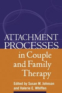 Produktbild: Attachment Processes in Couple and Family Therapy