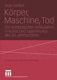 Produktbild: K&ouml;rper, Maschine, Tod