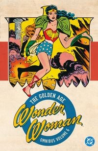 Produktbild: Wonder Woman: The Golden Age Omnibus Vol. 6