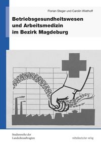 Produktbild: Betriebsgesundheitswesen und Arbeitsmedizin im Bezirk Magdeburg