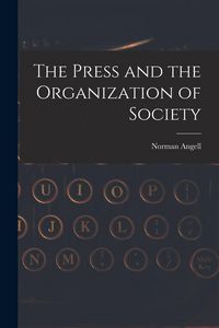 Produktbild: The Press and the Organization of Society