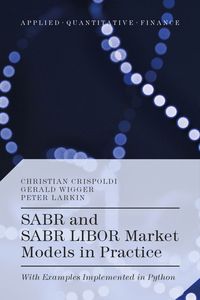 Produktbild: SABR and SABR LIBOR Market Models in Practice
