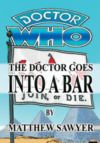 Produktbild: The Doctor Goes Into A Bar - Doctor Who fan fiction
