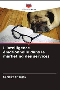 Produktbild: L'intelligence &eacute;motionnelle dans le marketing des services