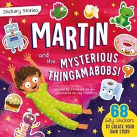 Produktbild: Stickery Stories: Martin and the Mysterious Thingamabobs - fantasy adventure sticker activity storybook for 4-8 year olds!