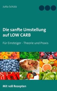 Produktbild: Die sanfte Umstellung auf Low Carb