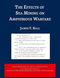 Produktbild: The Effects of Sea Mining on Amphibious Warfare
