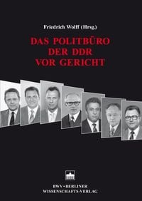 Produktbild: Das Politb&uuml;ro der DDR vor Gericht