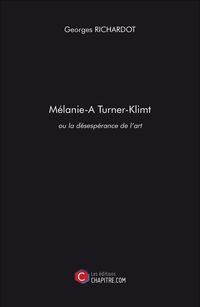Produktbild: M&eacute;lanie Turner-Klimt ou la d&eacute;sesp&eacute;rance de l'art