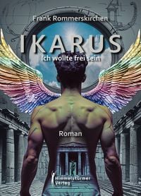 Produktbild: Ikarus &ndash; ich wollte frei sein